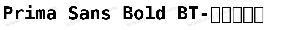 Prima Sans Bold BT字体转换